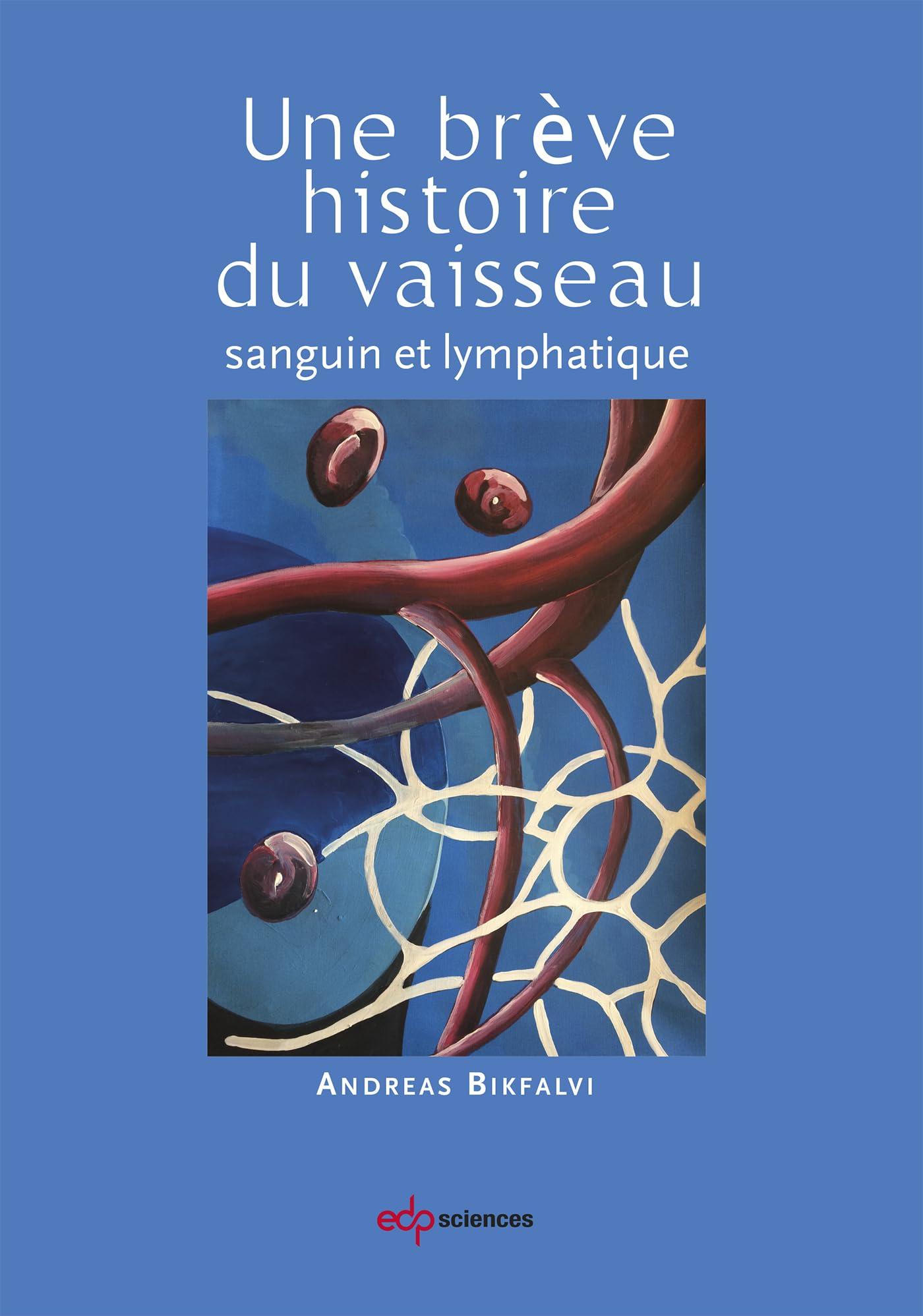 Une brève histoire du vaisseau sanguin lymphatique book
