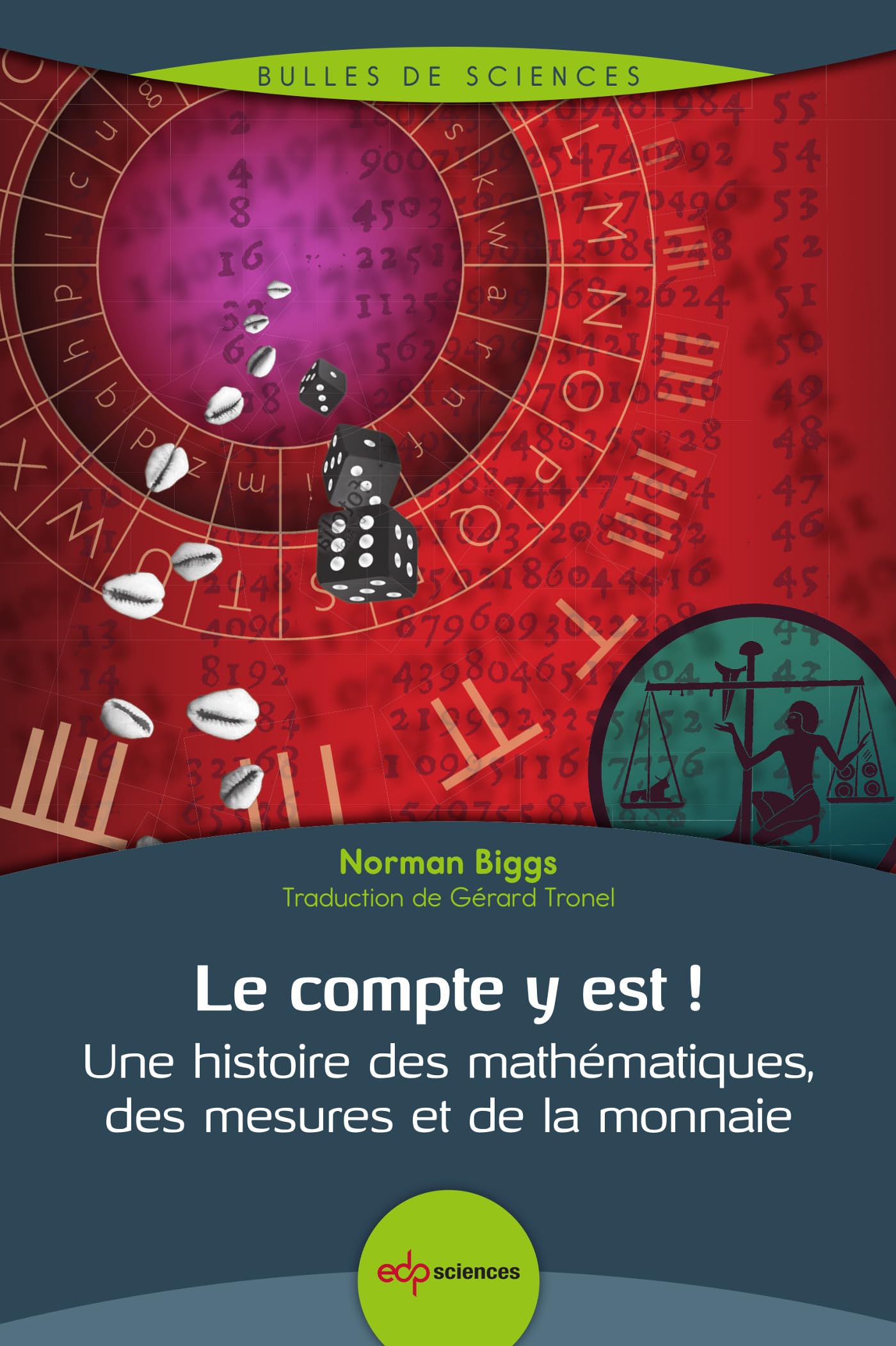 Le compte y est !: Une histoire des mathématiques, des mesures et de la monnaie Business & Technology