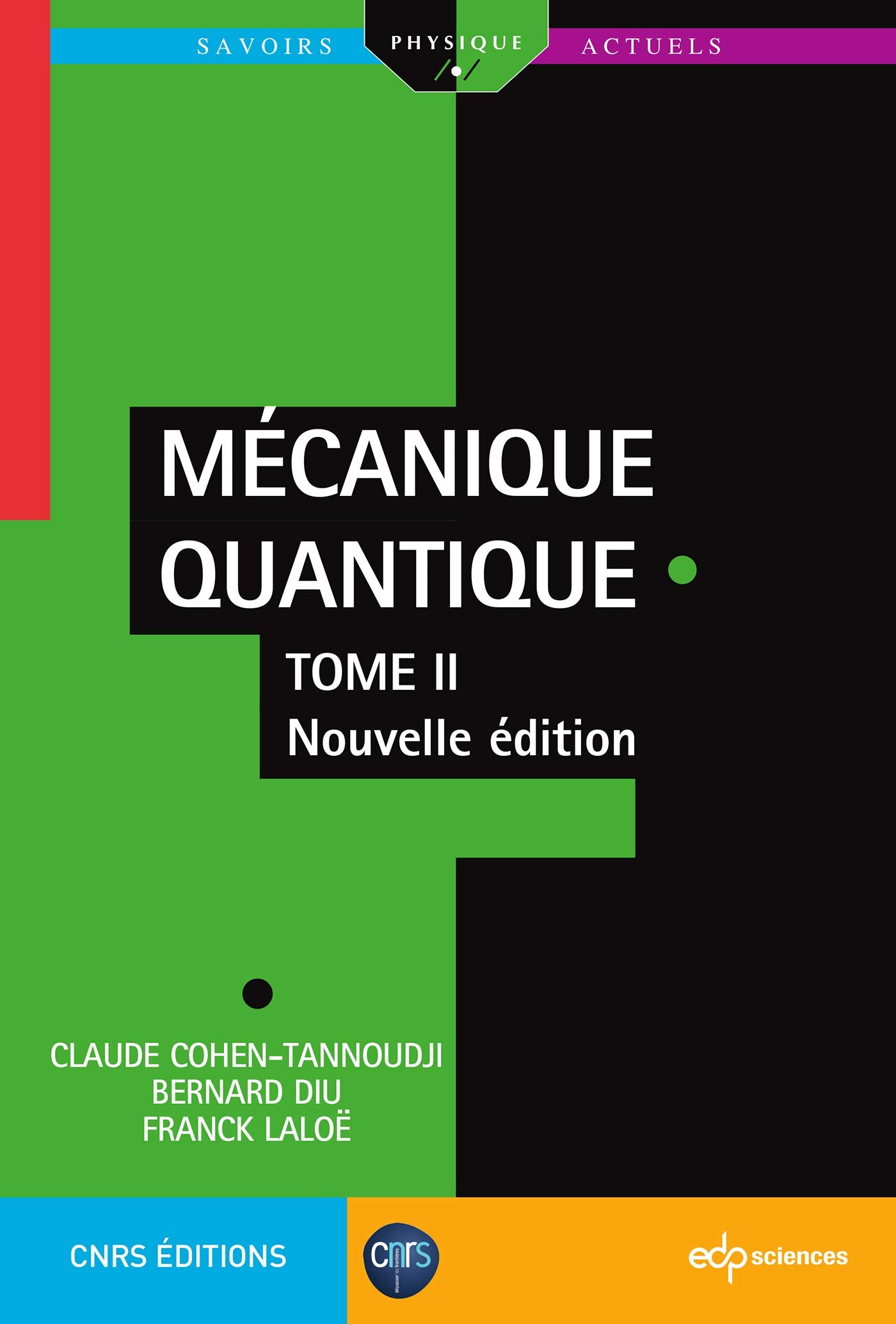 Mécanique Quantique - Tome 2: Nouvelle édition Natural Sciences