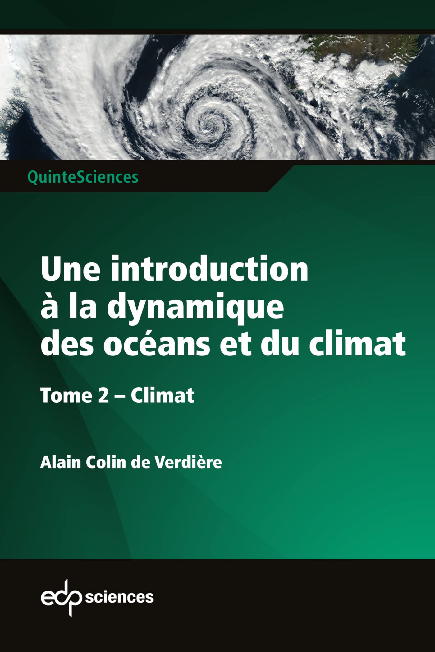 Une introduction à la dynamique des océans et du climat - Tome 2 Climat: Tome 2 climat Business & Technology