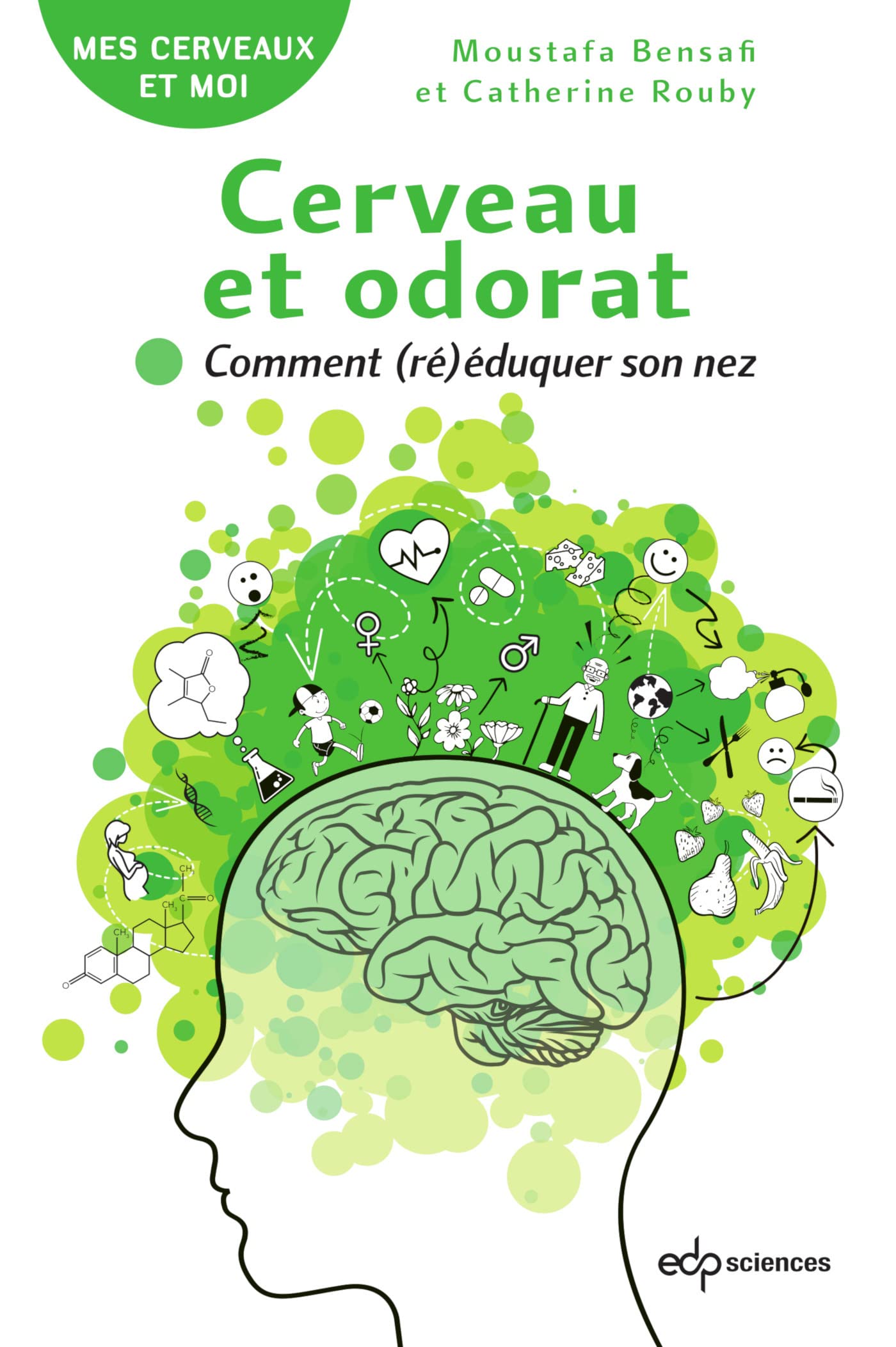 Cerveau et odorat: Comment (ré)éduquer son nez book