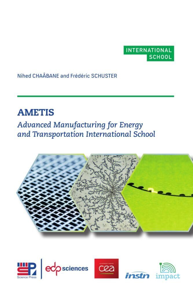 AMETIS: Advanced Manufacturing for Energy and Transportation International School book