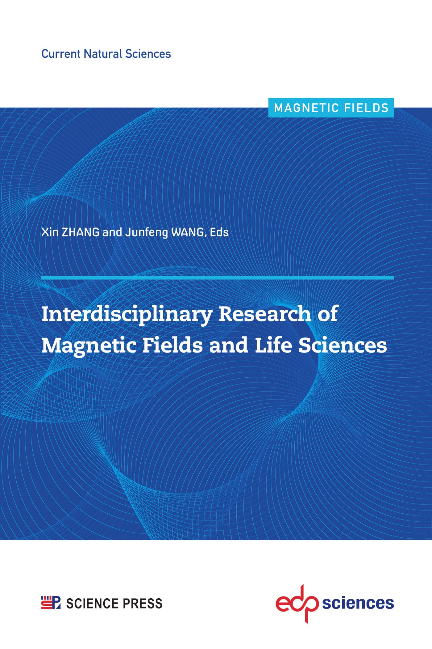Interdisciplinary Research of Magnetic Fields and Life Sciences book