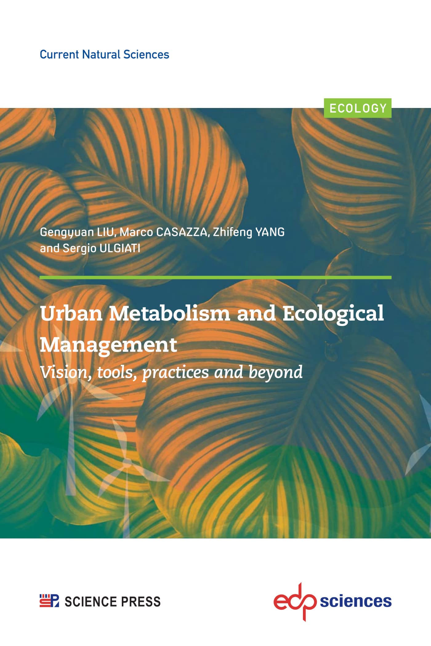 Urban Metabolism and Ecological Management:: Vision, tools, practices and beyond book