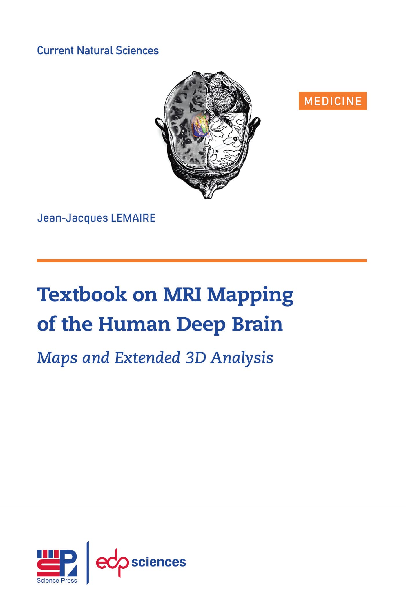 Textbook on MRI Mapping of the Human Deep Brain: Maps and Extended 3D Analysis book
