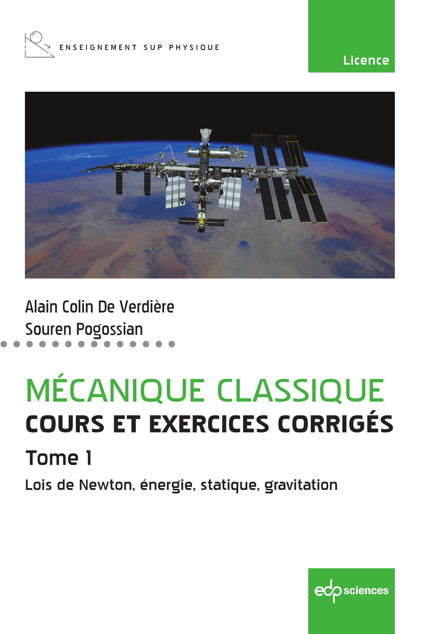 Mécanique classique Tome 1 - Cours et exercices corrigés - Tome 1: Lois de Newton, énergie, statique, gravitation Natural Sciences
