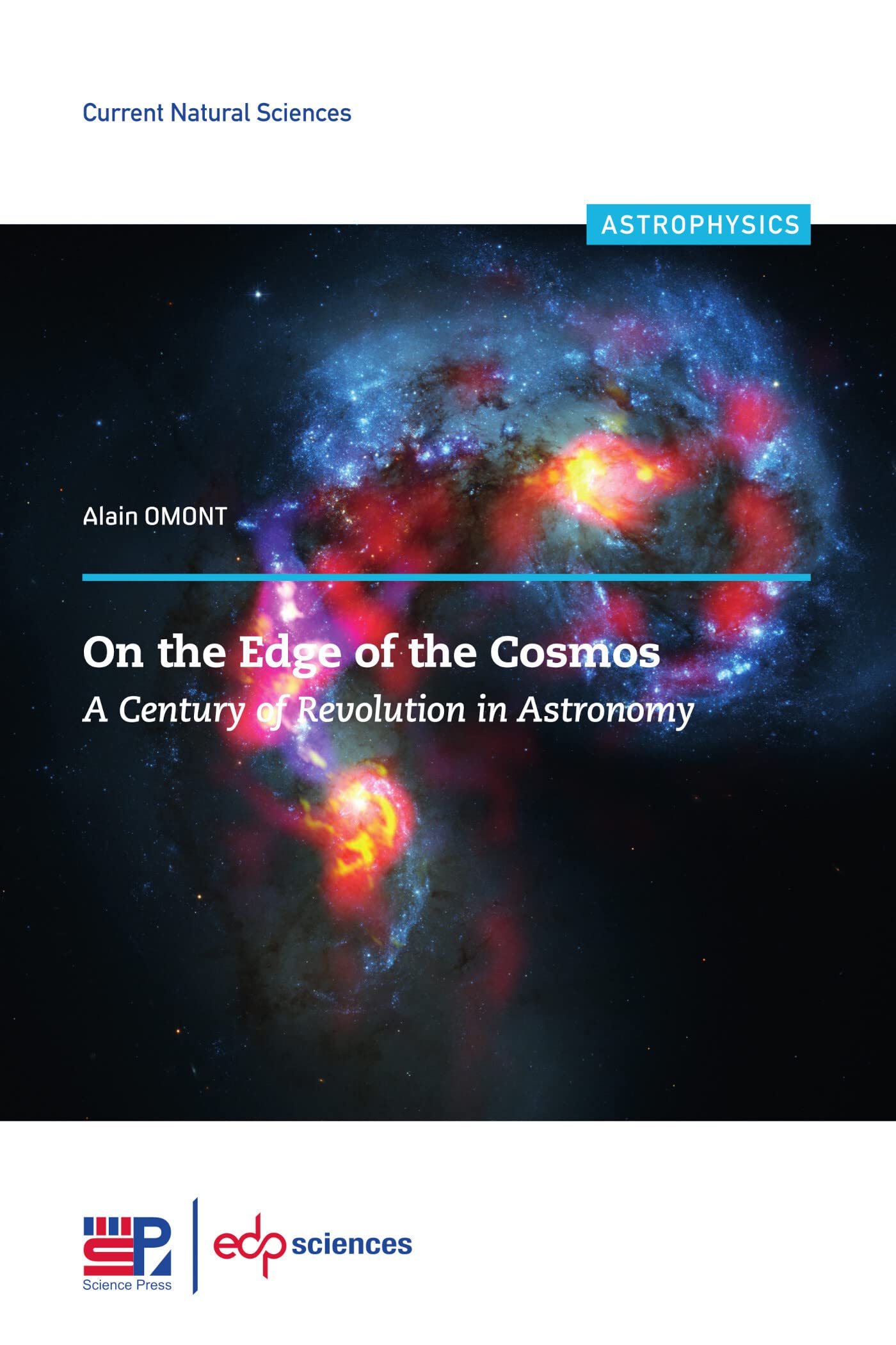 On the Edge of the Cosmos: A Century of Revolution in Astronomy book