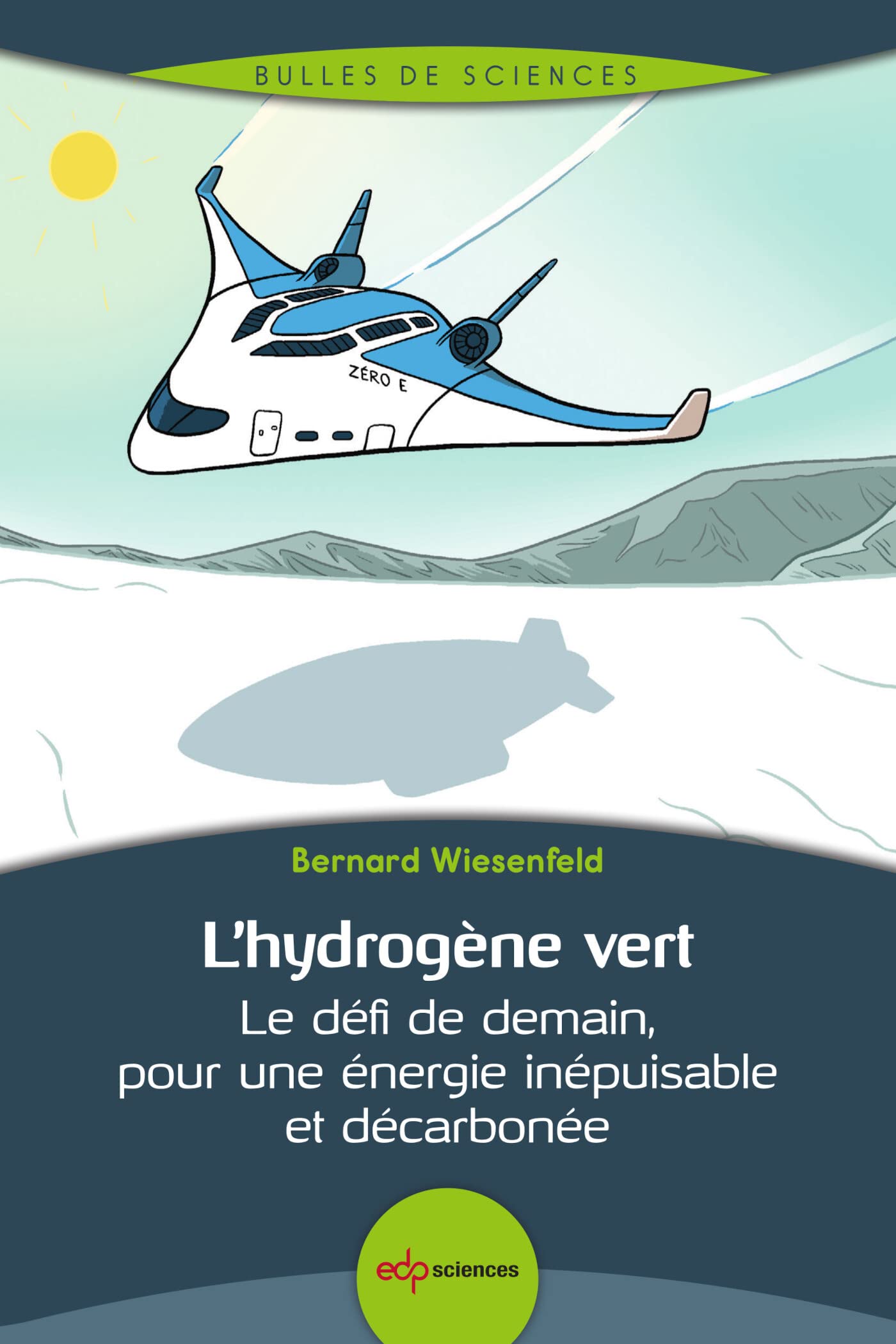L'hydrogène vert: Le défi de demain, pour une énergie inépuisable et décarbonée book