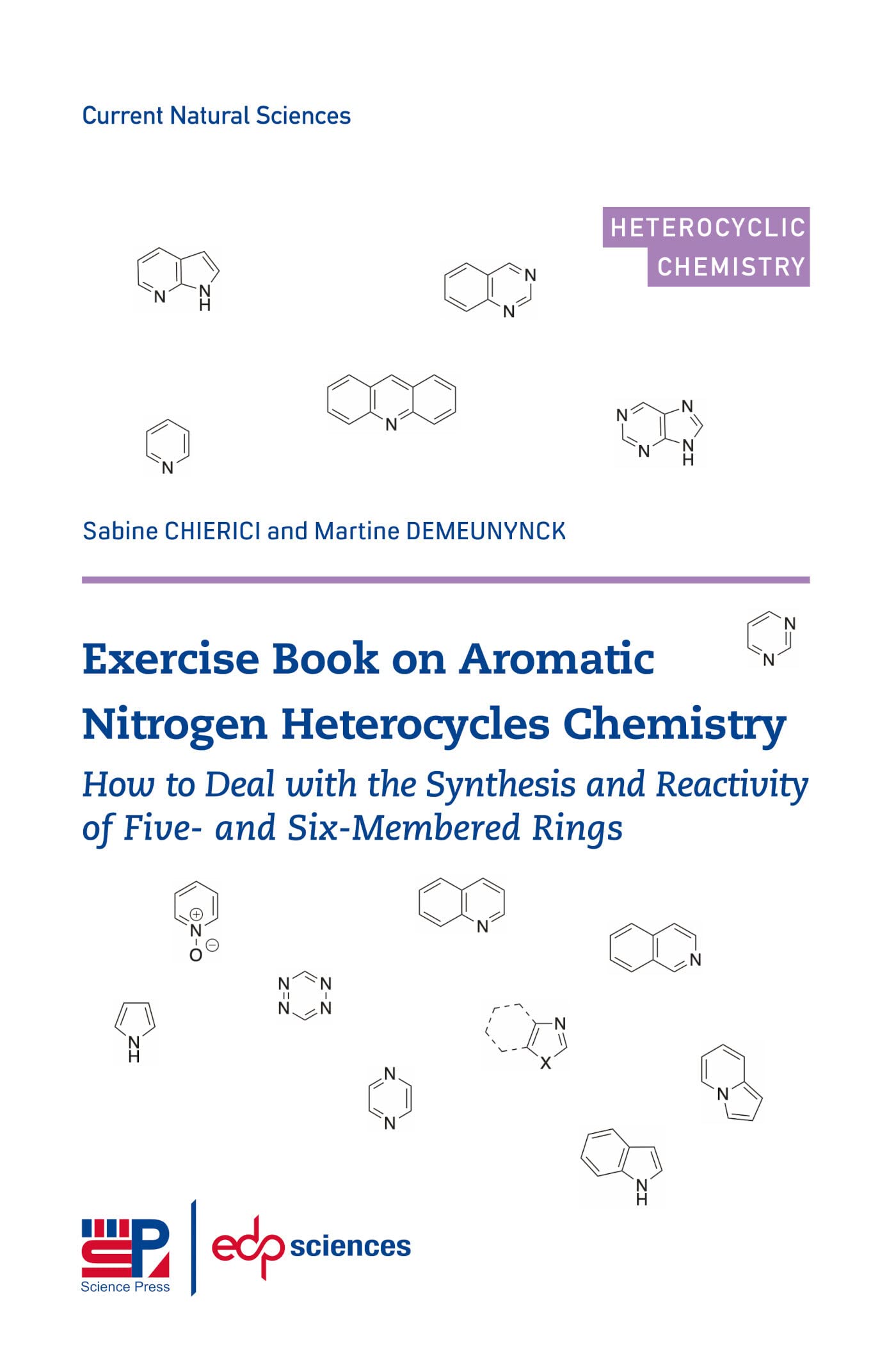 Exercise book on Aromatic Nitrogen Heterocycles Chemistry: How to deal with the synthesis and reactivity of five- and six-membered rings book