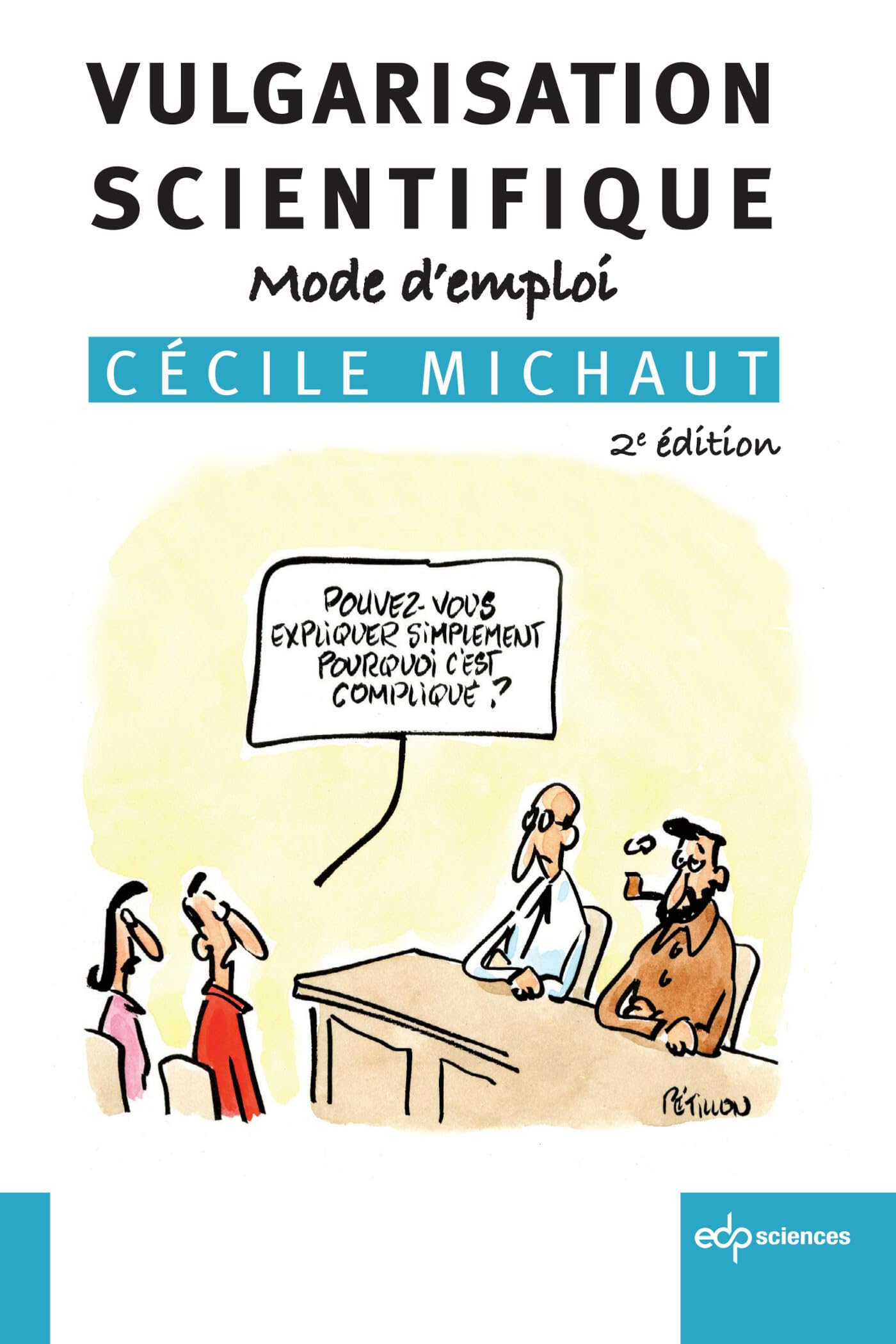 Vulgarisation scientifique: Mode d'emploi - 2ème édition book