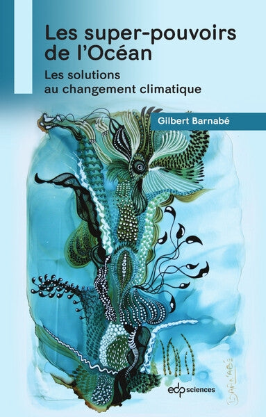 Les super-pouvoirs de l'océan : les solutions au changement climatique book