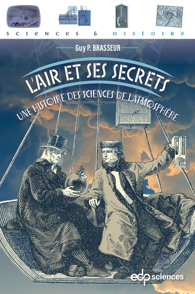 L'air et ses secrets : une histoire des sciences de l'atmosphère Business & Technology