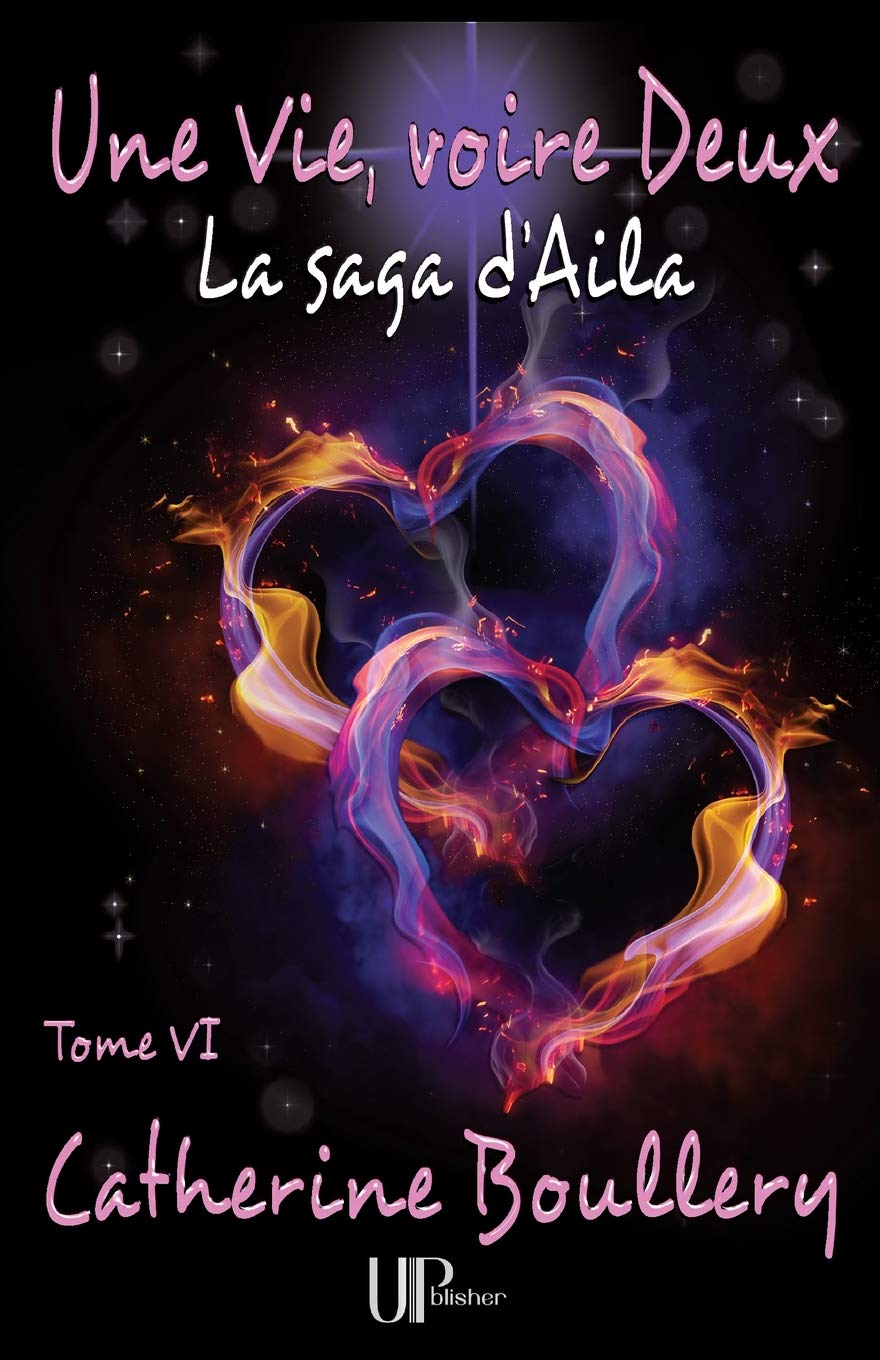 Une Vie, voire Deux (Saga d'Aila, Band 6) Contemporary literature
