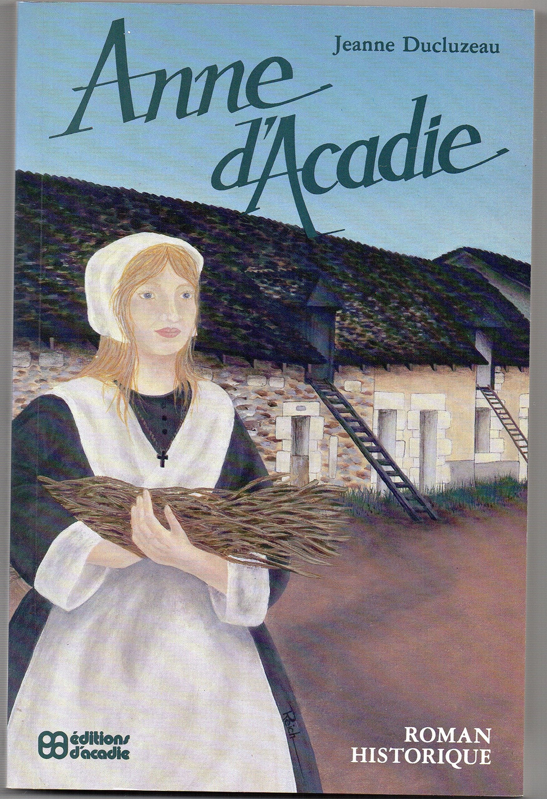 Anne d'Acadie: Roman historique Books