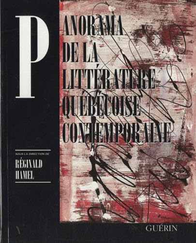 Panorama de la littérature québécoise contemporaine book