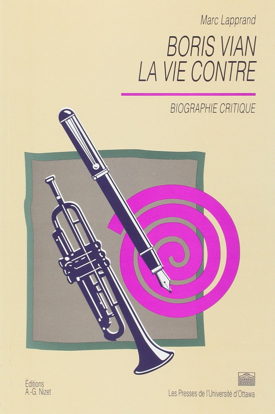 Boris vian, la vie contre / biographie critique Books