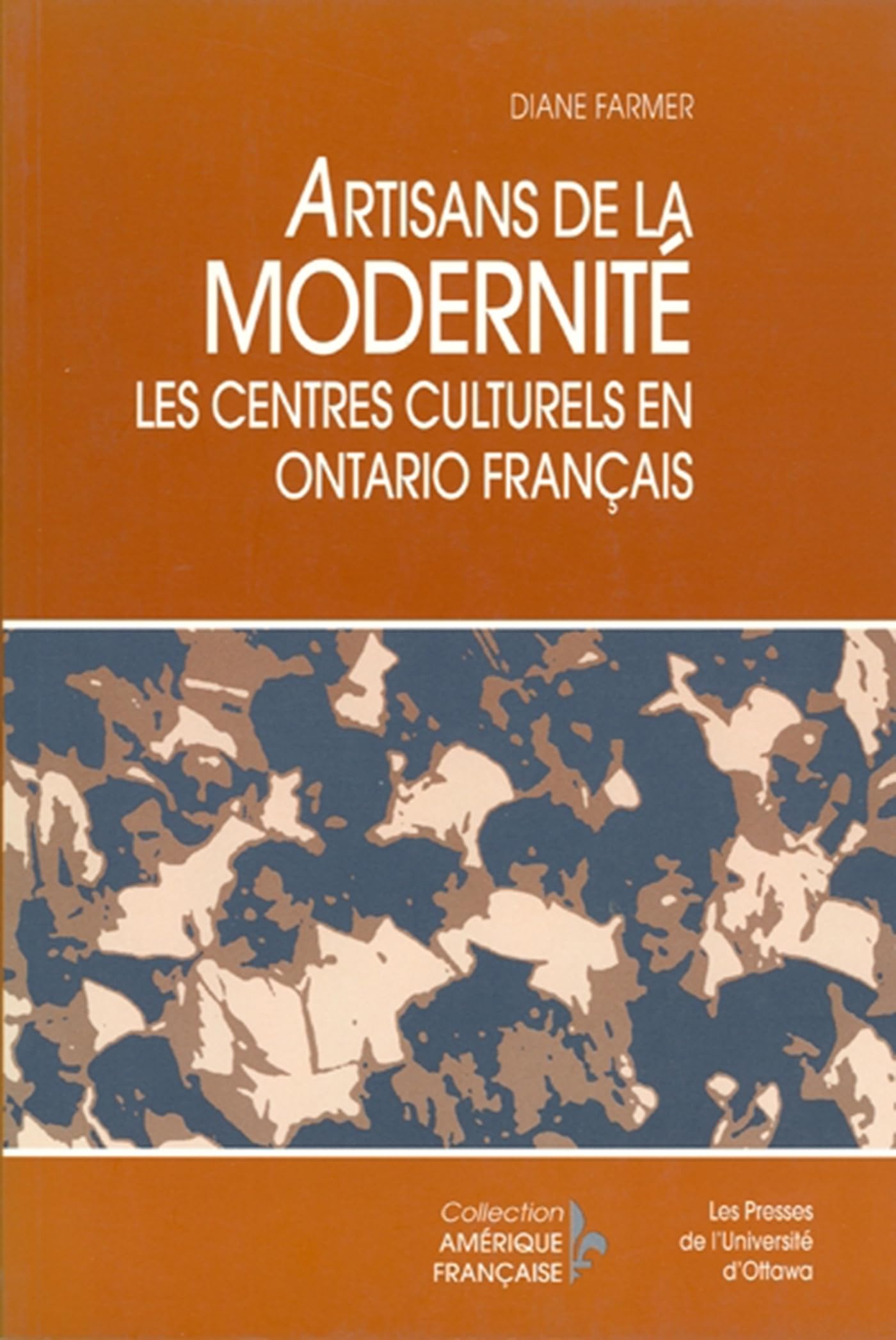 Artisans de la modernité: Les centres culturels en Ontario français book