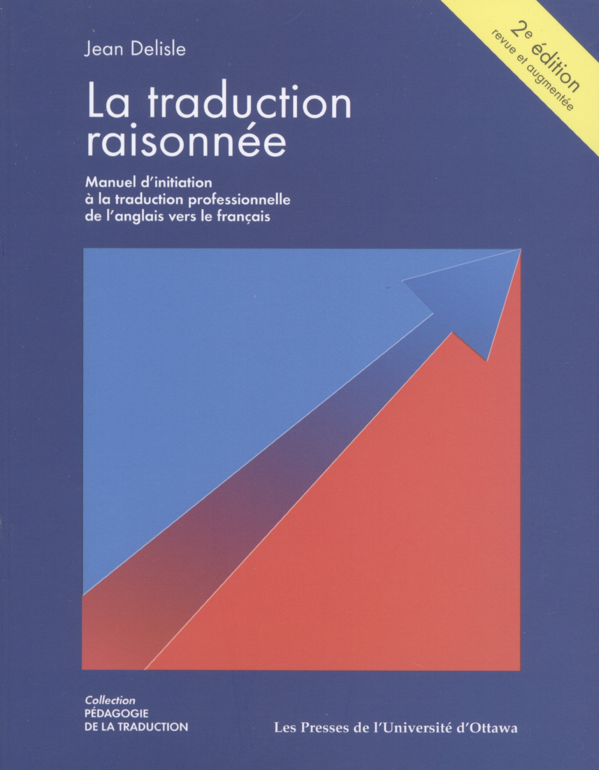 La traduction raisonnée: Manuel d'initiation à la traduction professionnelle anglais-français book