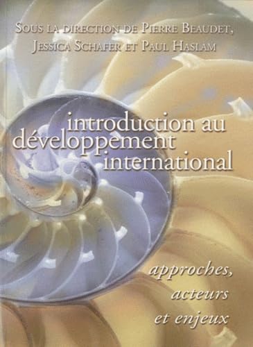 Introduction au développement international : approches, acteurs et enjeux book