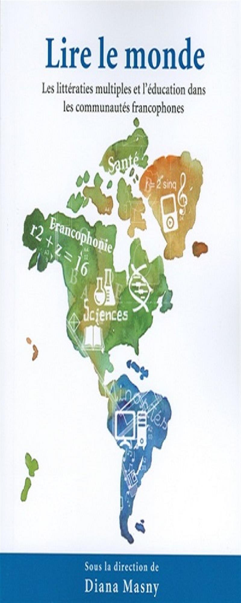 Lire le monde: Les littératies multiples et l'éducation dans les communautés francophones book