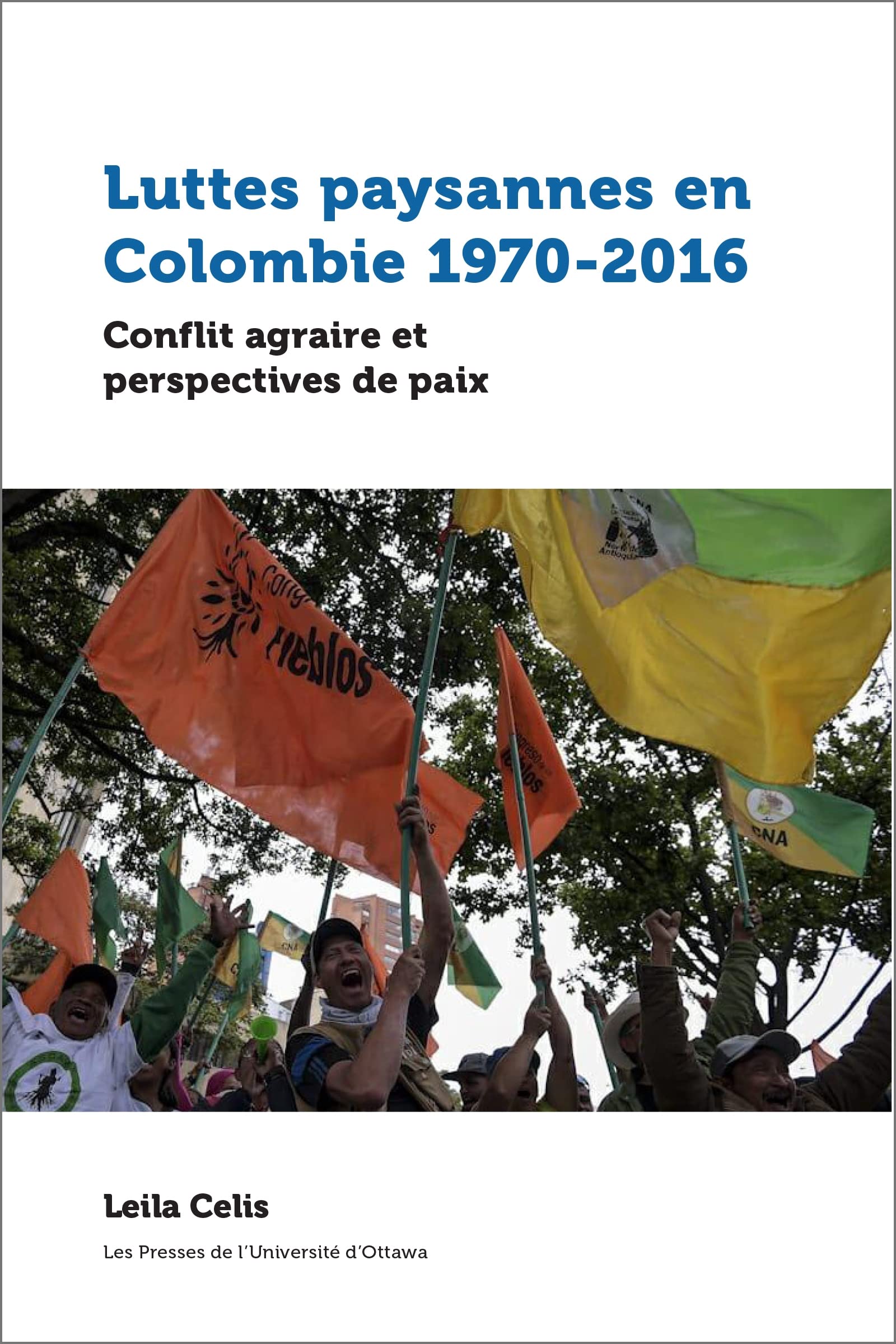 Luttes paysannes en Colombie 1970-2016: Conflit agraire et perspectives de paix book