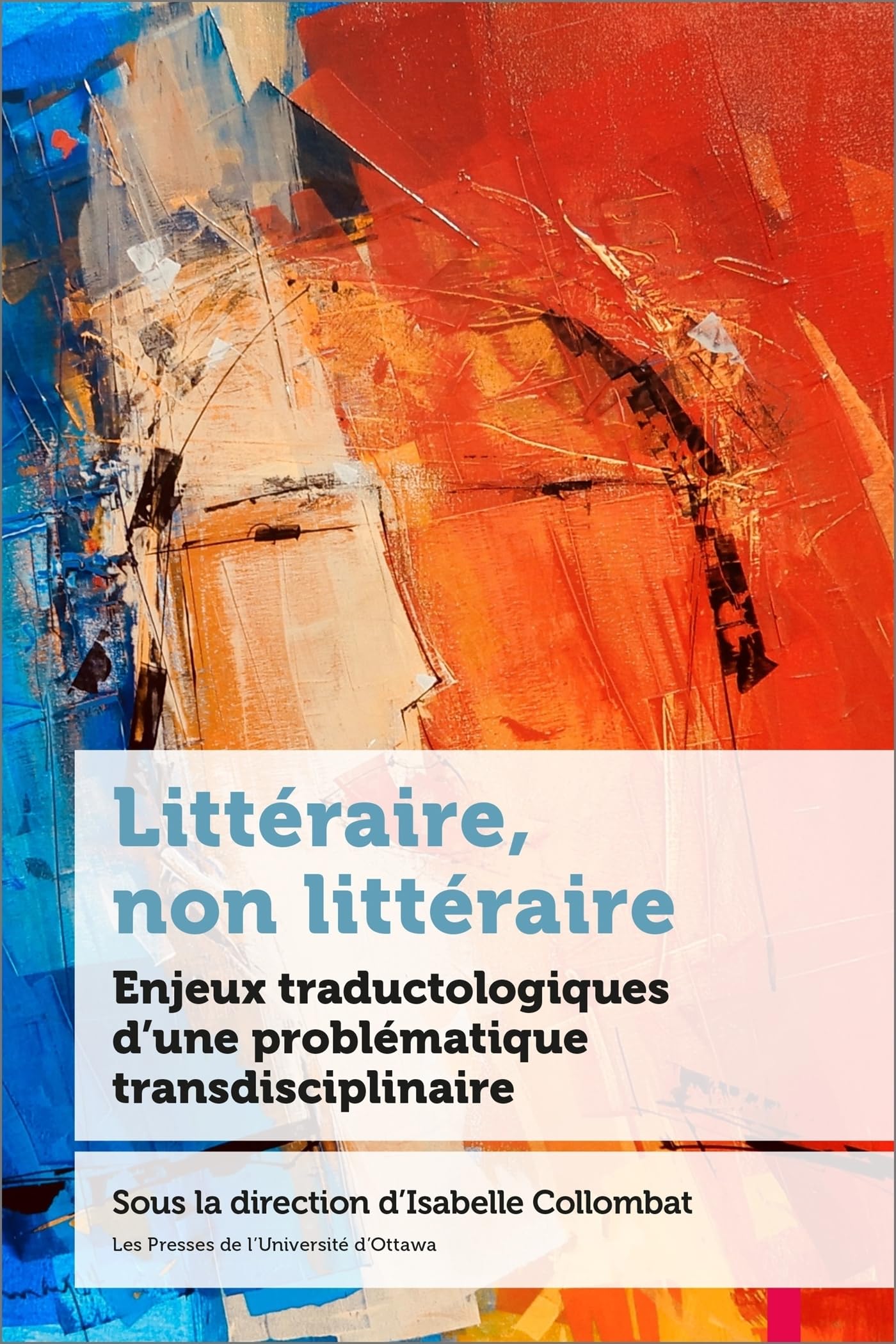 Littéraire, non littéraire: Enjeux traductologiques d'une problématique transdisciplinaire book
