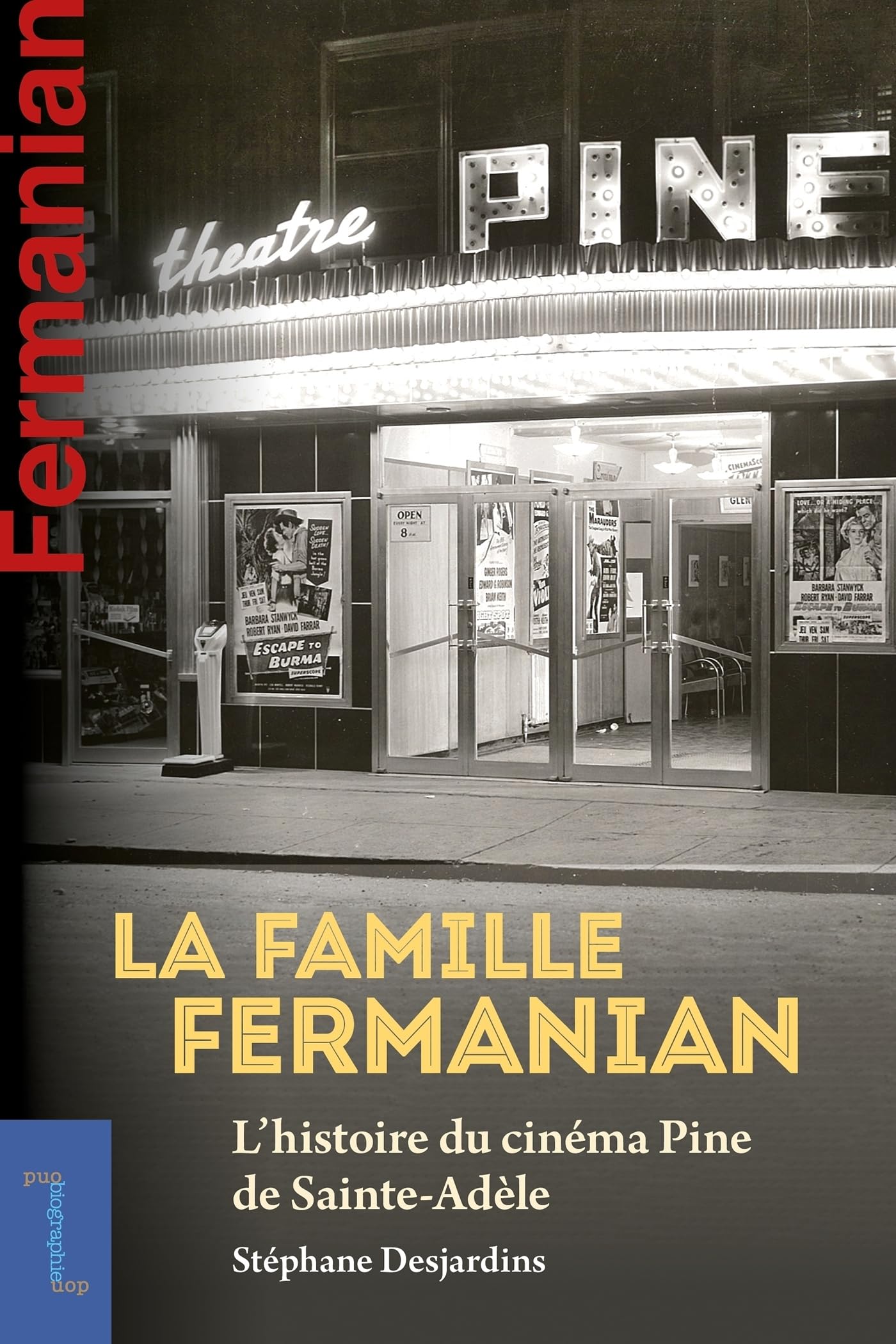 La famille Fermanian: L'histoire du cinéma Pine de Sainte-Adèle book