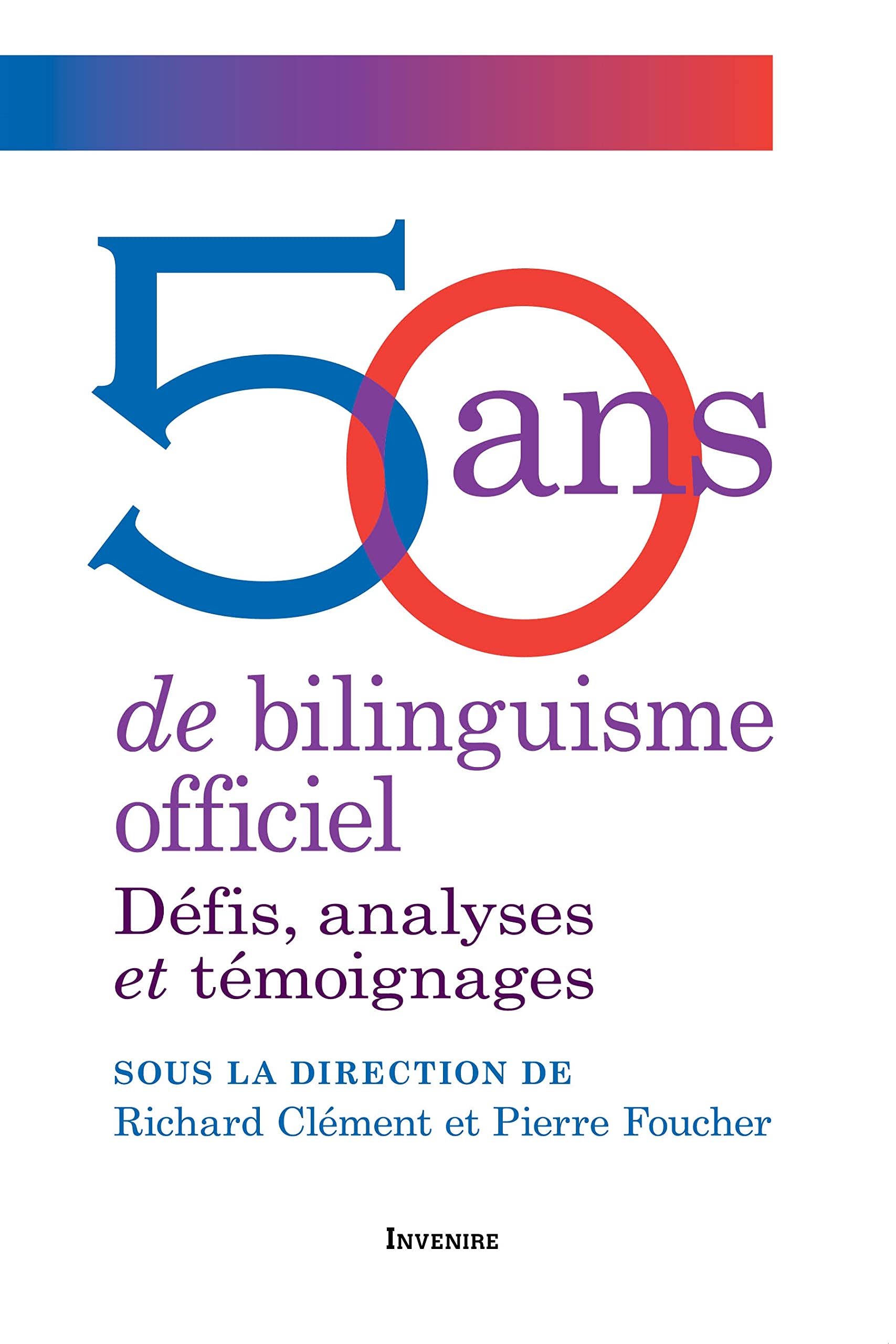 50 ans de bilinguisme officiel: Défis, analyses et témoignages book