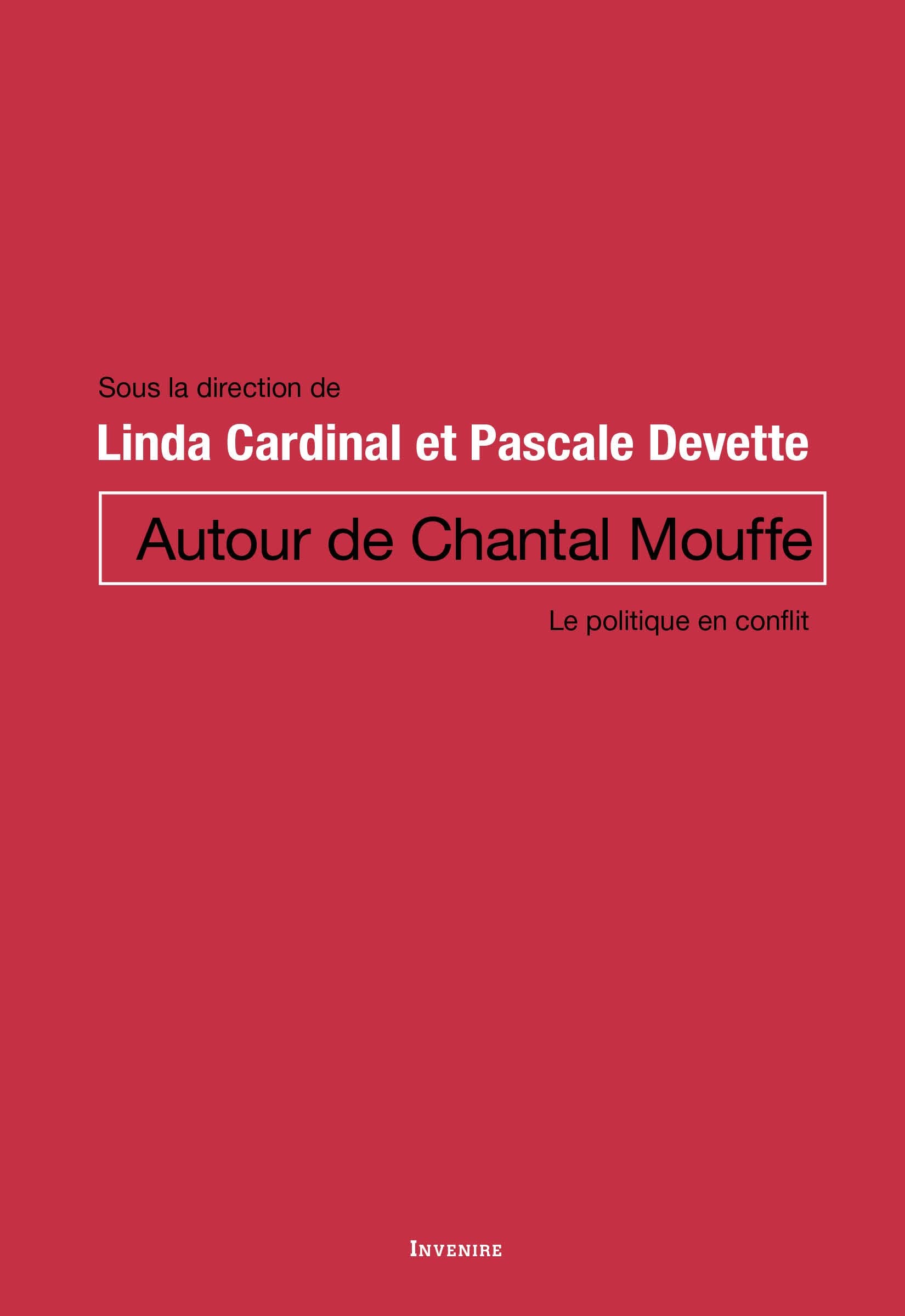 Autour de Chantal Mouffe: Le politique en conflit book