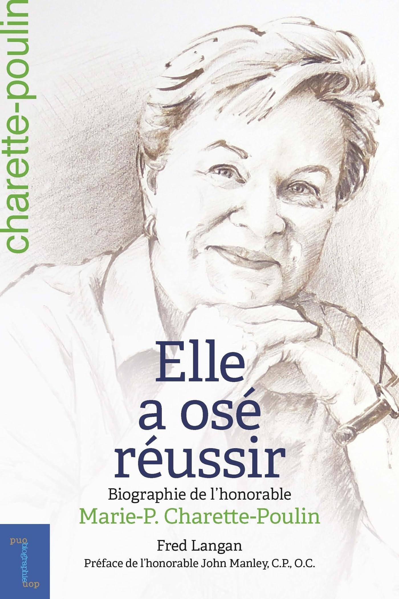 Elle a osé réussir: Biographie de l'honorable Marie-Paule Charette-Poulin book