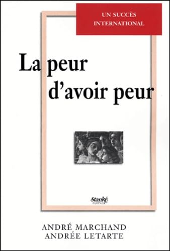 La Peur D'Avoir Peur. Guide De Traitement Du Trouble Panique Avec Agoraphobie Books