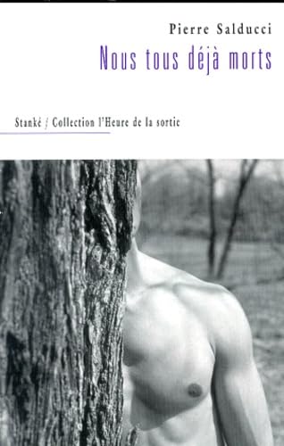 Nous Tous Deja Morts. Recit De Contamination Books