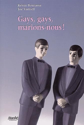 Gays gays : Marions-nous book