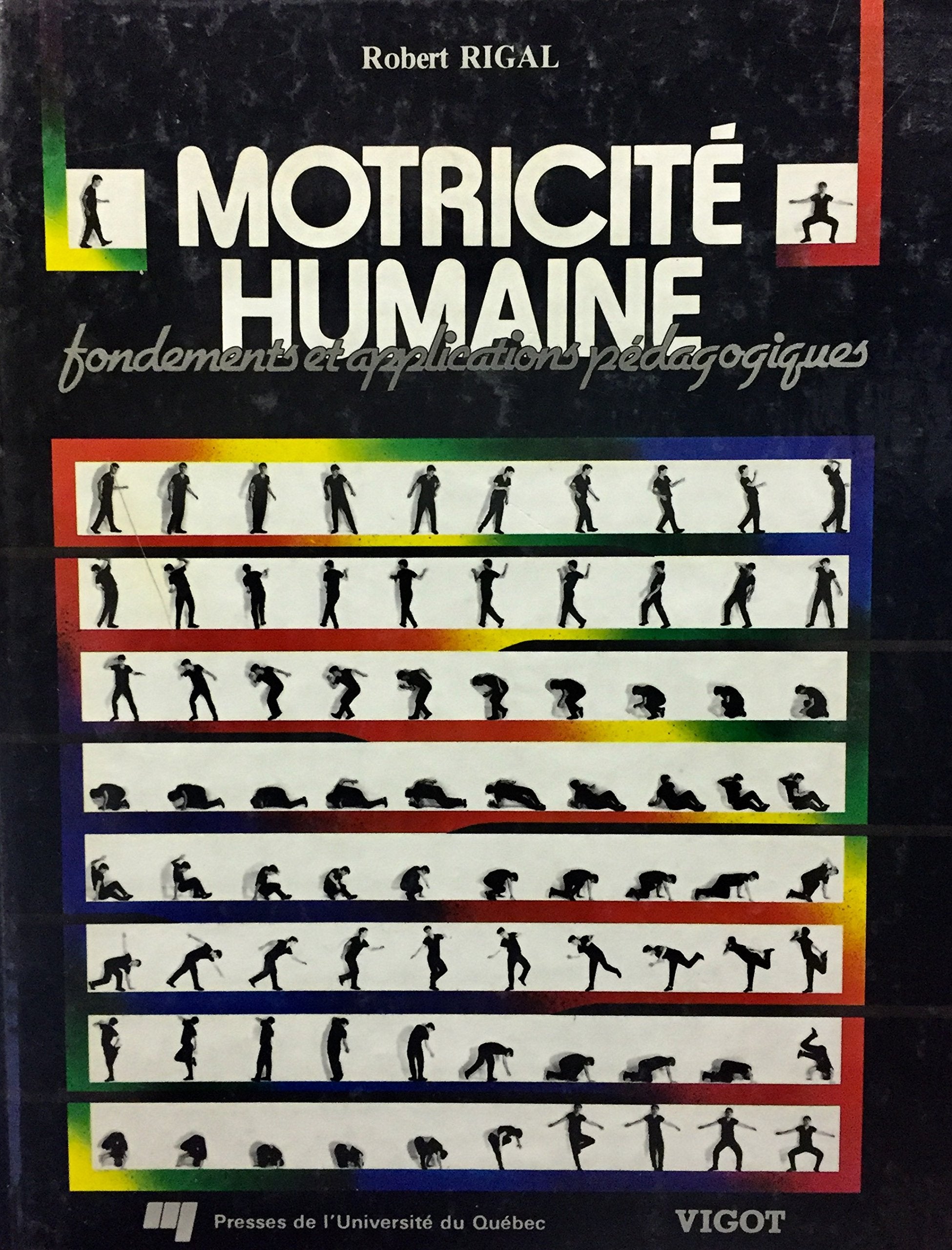 Motricite Humaine: Fondements Et Applications Pedagogiques book