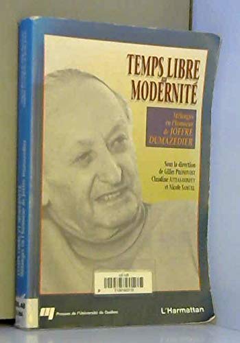 TEMPS LIBRE ET MODERNITE. MELANGES EN L'HONNEUR DE JOFFRE Books
