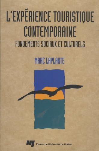 EXPERIENCE TOURISTIQUE CONTEMPORAINE. FONDEMENTS SOCIAUX book
