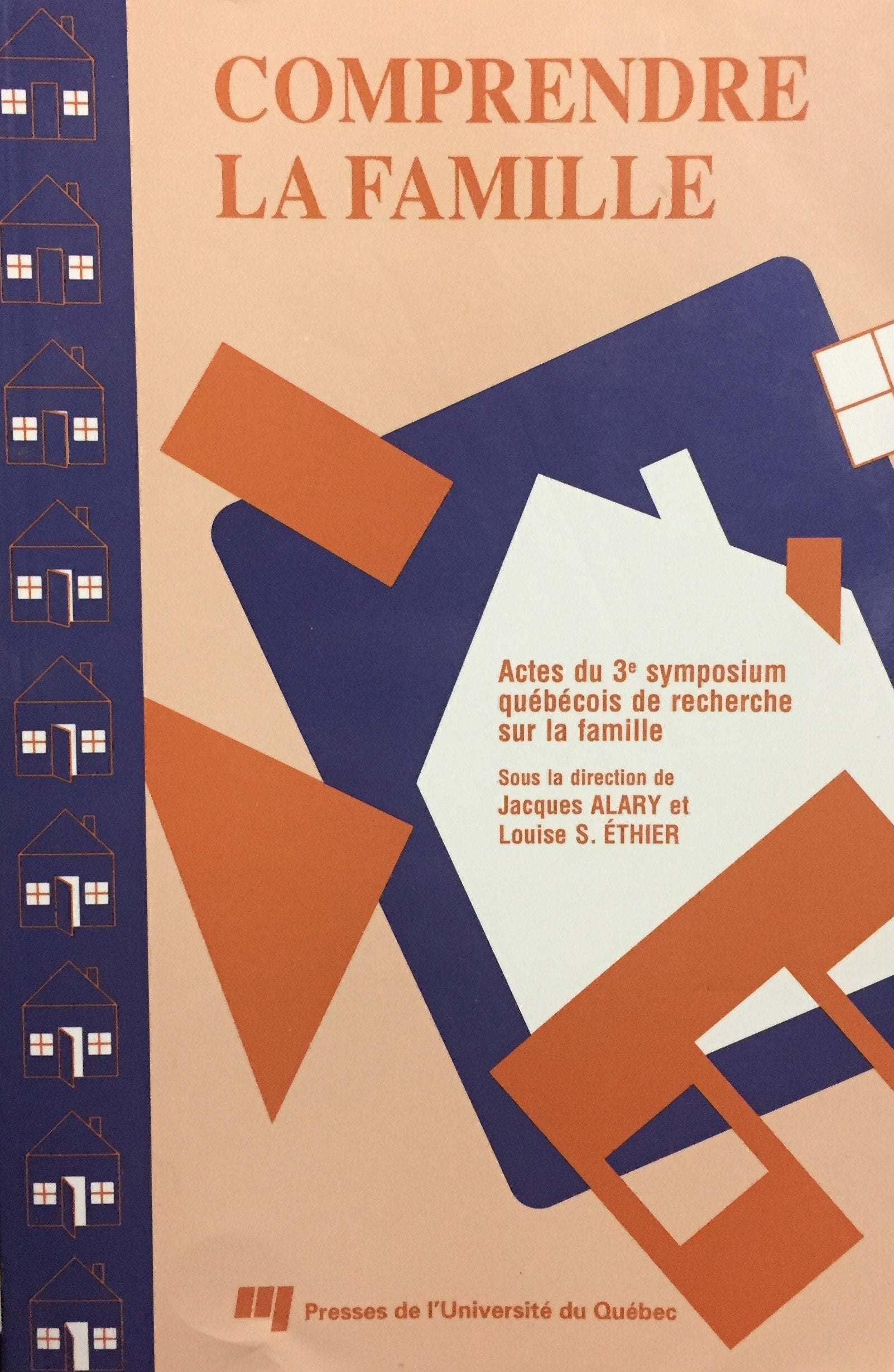 COMPRENDRE LA FAMILLE III. ACTES DU 3EME SYMPOSIUM QUEBECOIS book