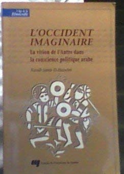 L'Occident Imaginaire : La Vision De L'Autre Ds La Conscience Politique Arabe book