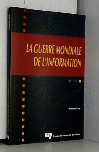 Guerre Mondiale De L'Information. Communication Et Relations Publiques book