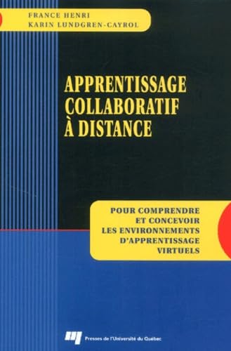 APPRENTISSAGE COLLABORATIF A DISTANCE. POUR COMPRENDRE ET CO book
