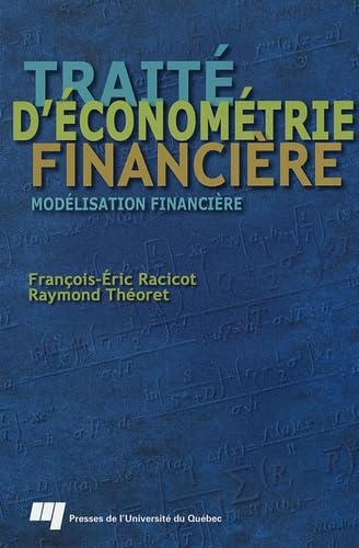 TRAITE D'ECONOMETRIE FINANCIERE. MODELISATION FINANCIERE: Modélisation financière Business, Finance & Career