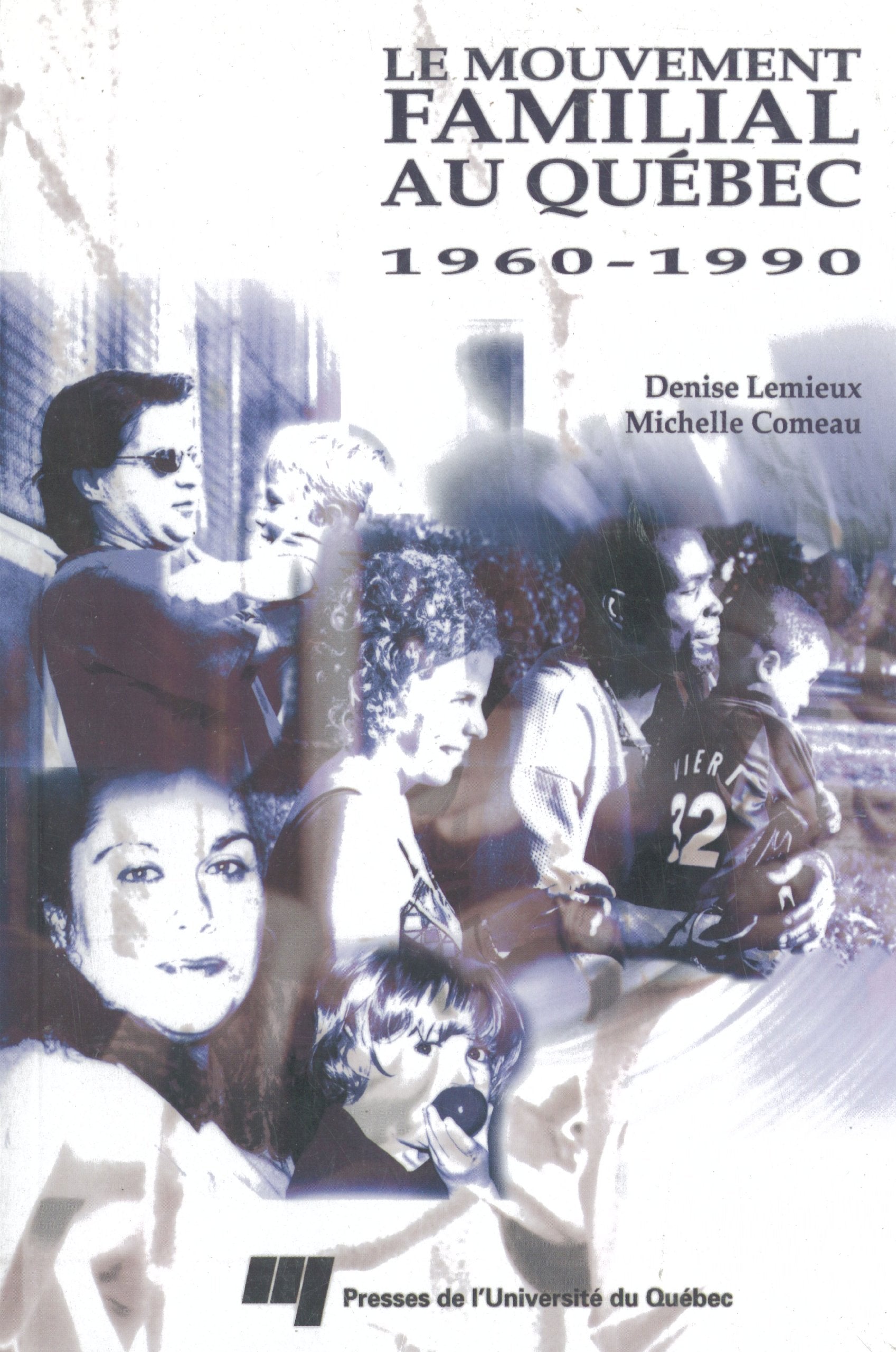 Mouvement familial au quebec 1960-1990 book