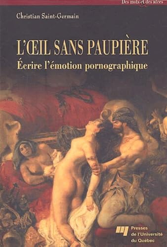 L'oeil sans paupière: Ecrire l'émotion pornographique book