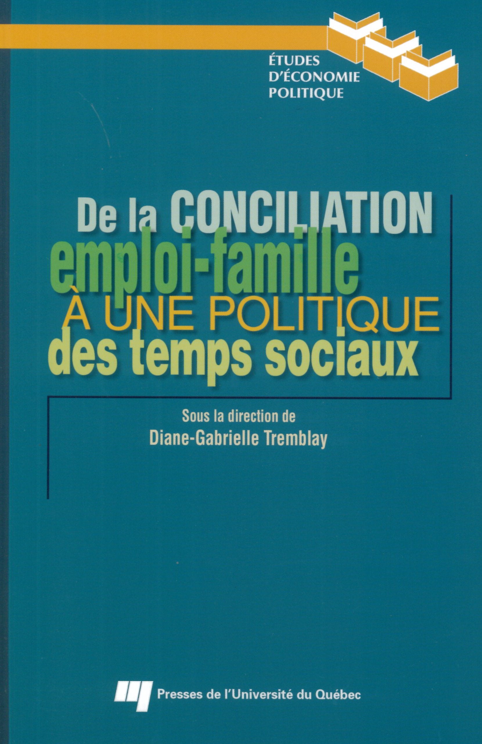 DE LA CONCILIATION EMPLOI-FAMILLE A UNE POLITIQUE DES TEMPS book