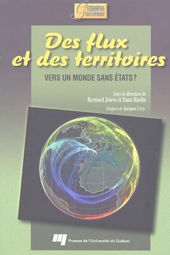 FLUX ET DES TERRITOIRES. VERS UN MONDE SANS ETATS book