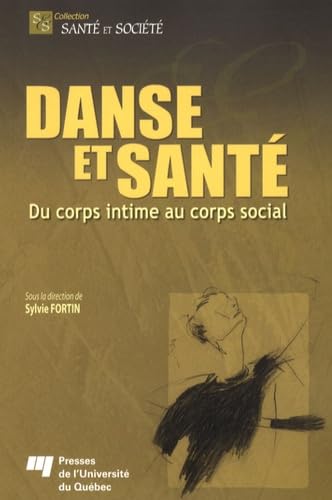 DANSE ET SANTE: Du corps intime au corps social Books