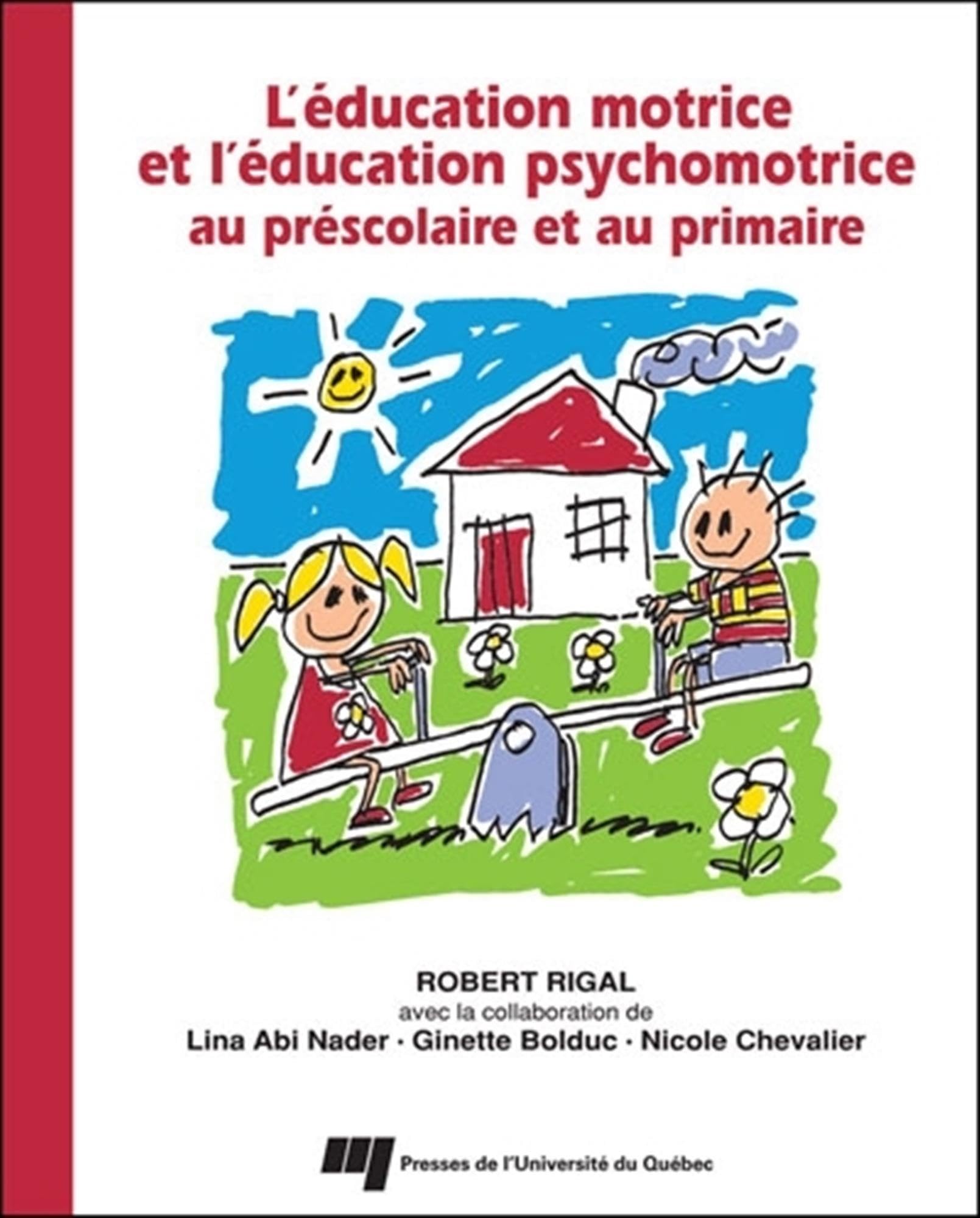 EDUCATION MOTRICE ET L'EDUCATION PSYCHOMOTRICE AU PRESCOLAIR book