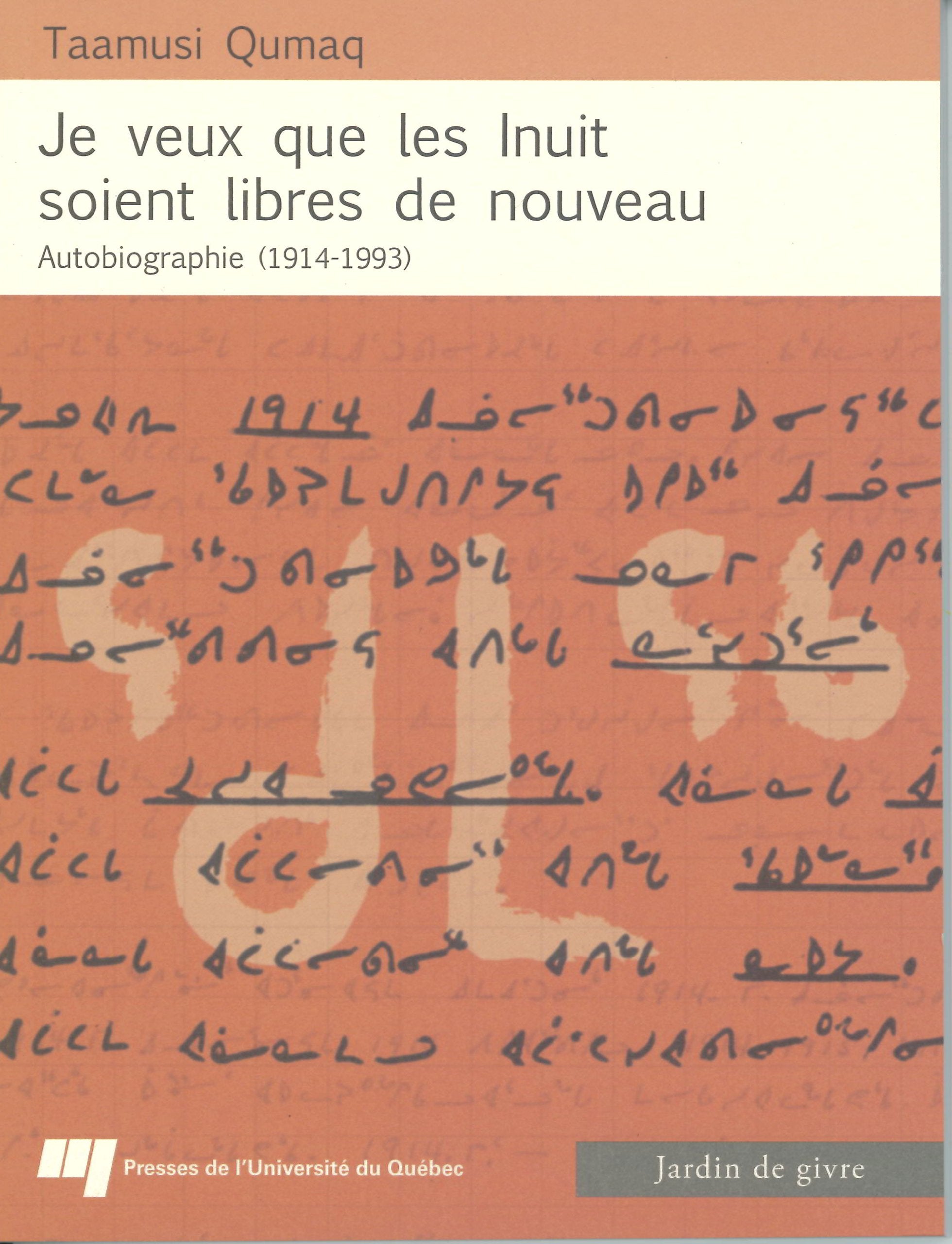 JE VEUX QUE LES INUIT SOIENT LIBRES DE NOUVEAU book
