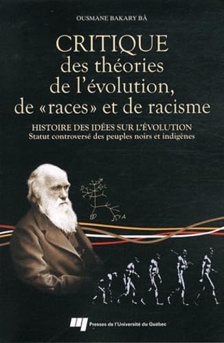 CRITIQUE DES THEORIES DE L'EVOLUTION DE RACES ET DE RACISME book