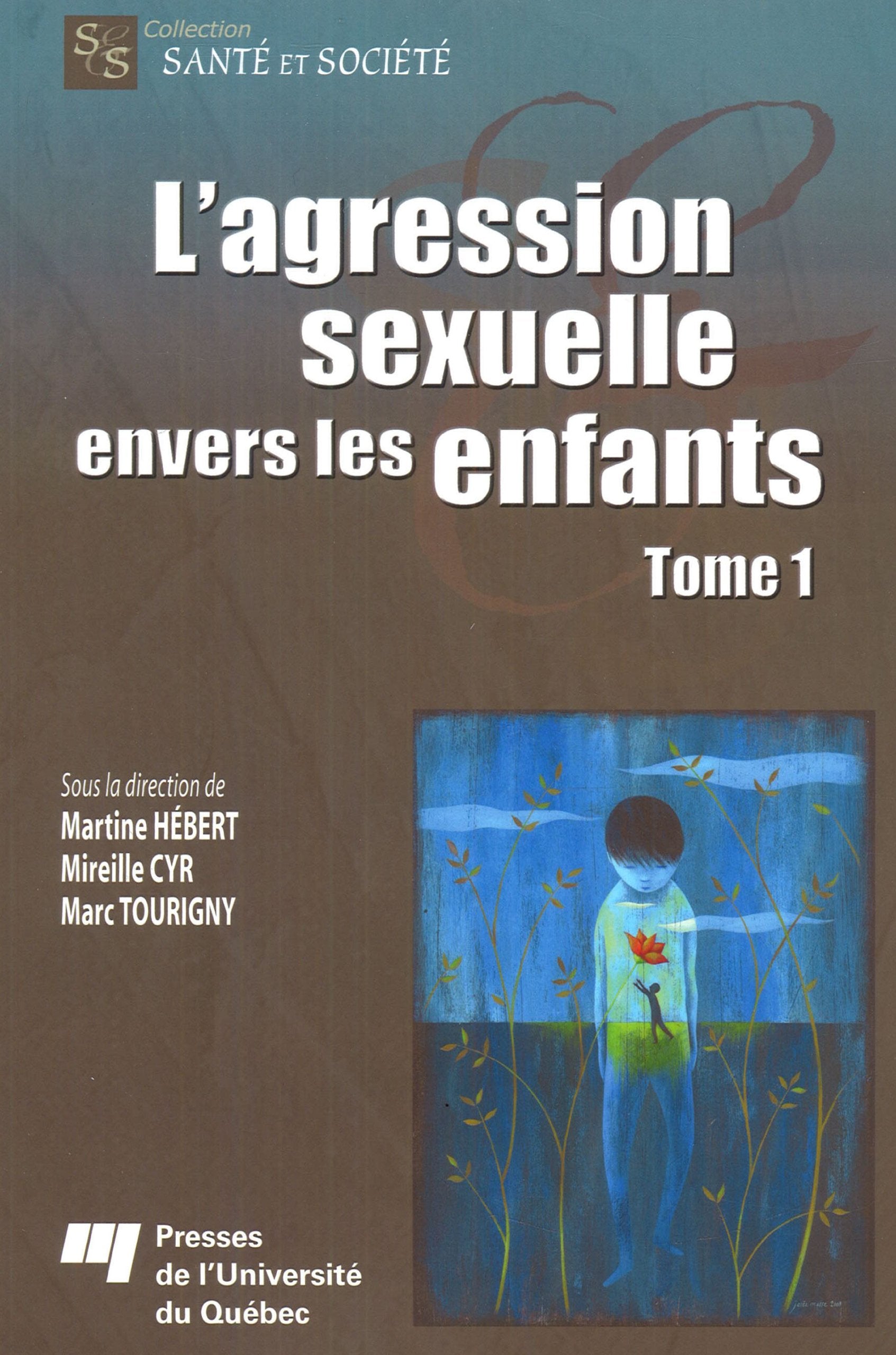 AGRESSION SEXUELLE ENVERS LES ENFANTS TOME 1 Psychology